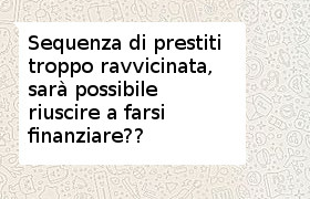 prestiti ravvicinati tra loro