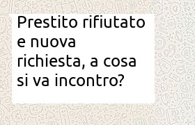 prestito rifiutato e nuova richiesta