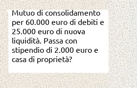 mutuo di consolidamento di 85.000 euro