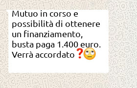 finanziamento con busta paga di 1400 euro e mutuo in corso