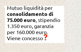 Mutuo per consolidamento debiti 75000 euro con stipendio 1350 euro