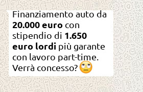 finanziamento auto 20000 euro con reddito lordo 1650 più garante neoassunto