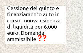 finanziamento e cessione in corso con esigenza 8000 euro di liquidit�
