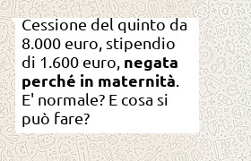 cessione quinto 8000 euro durante congedo di maternità