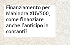 finanziare anche anticipo su Mahindra XUV500