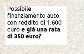finanziamento auto reddito 1600 euro e rata in corso 350 euro