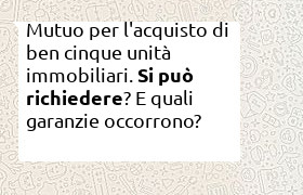 mutuo acquisto cinque case da affittare