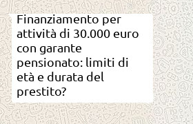 finanziamento attività 30000 euro con garante pensionato di 67 anni
