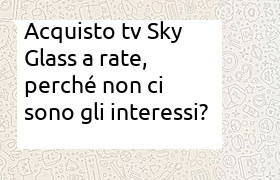finanziamento a tasso zero tv sky glass