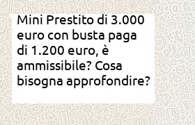 mini prestito di 3000 euro, busta paga 1200 euro, tutti i requisiti necessari