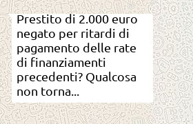 prestito di 2000 euro rifiutato per ritardi in un finanziamento precedente