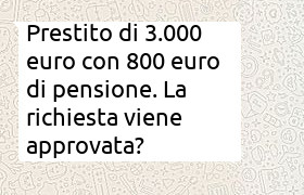 Prestito di 3000 euro con 800 euro di pensione