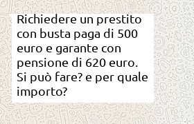 prestito con reddito 550 euro e garante con reddito 620 euro