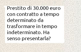 prestito di 30000 euro con contratto a tempo determinato in scadenza e rinnovo a tempo indeterminato