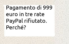 motivo pagamento di 999 euro in tre rate payapl rifiutato