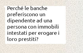 preferenza di un persona con reddito da lavoro rispetto che da locazione per un finanziaria