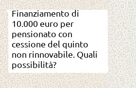 finanziamento 10000 euro per pensionato con cessione in corso non rinnovabile